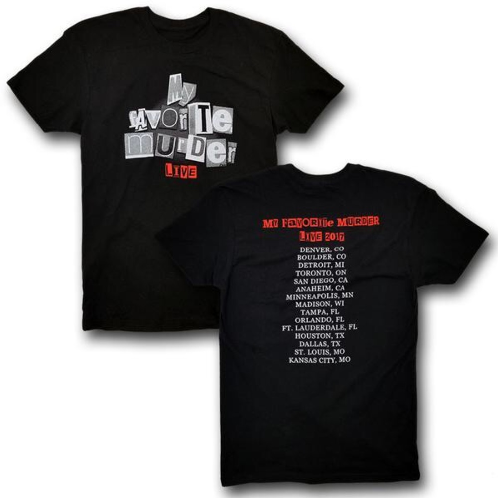 My Favorite Murder 2017 Tour Shirt